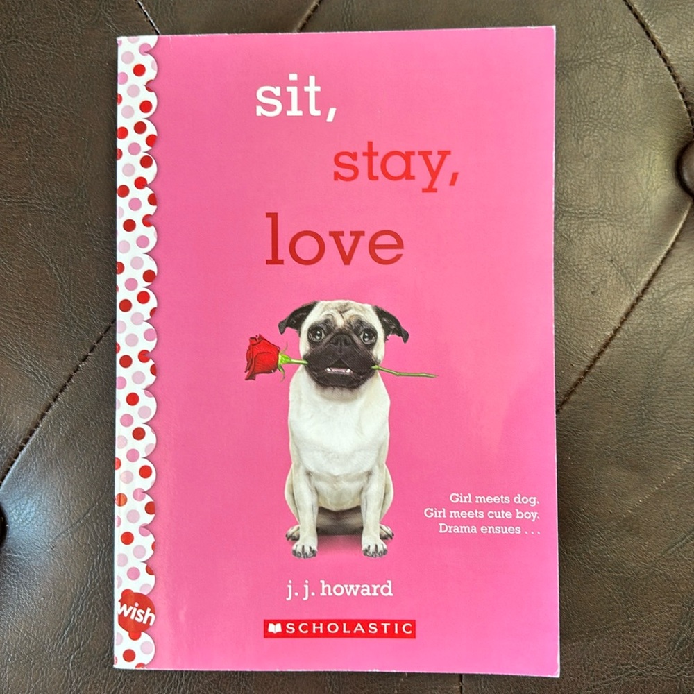 Sit, stay, love paperback book by J.J. Howard. In excellent, like new condition!